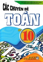 Các Chuyên Đề Toán Lớp 10