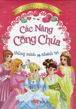 Truyện Cổ Tích Hay Nhất – Các Nàng Công Chúa Thông Minh Và Nhanh Trí