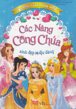 Truyện Cổ Tích Hay Nhất – Các Nàng Công Chúa Xinh Đẹp Và Dịu Dàng