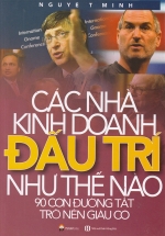 Các Nhà Kinh Doanh Đấu Trí Như Thế Nào – 90 Con Đường Tắt Trở Nên Giàu Có