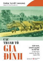 Các Thành Tố Gia Đình – Giới Tính, Chính Quyền Và Xã Hội Ở Việt Nam Thời Kỳ Cận Đại 1463-1778