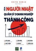 Cách Người Nhật Quản Lý Doanh Nghiệp Thành Công