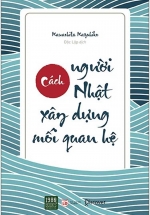 Cách Người Nhật Xây Dựng Mối Quan Hệ
