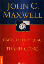 Cách Tư Duy Khác Về Thành Công