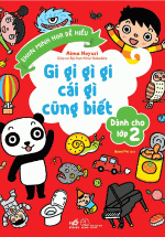 Gi Gỉ Gì Gi Cái Gì Cũng Biết – Dành Cho Lớp 2