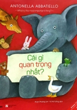 Cái Gì Quan Trọng Nhất?