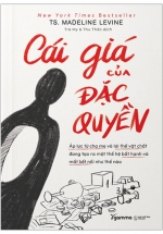 Cái Giá Của Đặc Quyền
