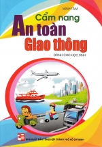 Cẩm Nang An Toàn Giao Thông Dành Cho Học Sinh