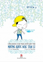 Cẩm Nang Con Trai Tuổi Dậy Thì – Quyển 2 – Những Khúc Mắc Tâm Lí