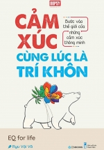 Cảm Xúc Cùng Lúc Là Trí Khôn