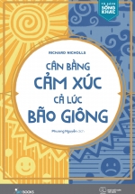 Cân Bằng Cảm Xúc, Cả Lúc Bão Giông