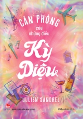 can phong cua nhung dieu ky dieu bia 1 c387d84a7ce64e2e8911ab0e3189be09 - Tuyển Chọn Sách Hay