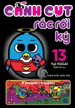 Cánh Cụt Rắc Rối Ký 13