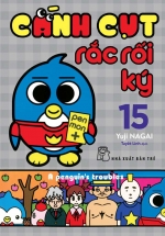 Cánh Cụt Rắc Rối Ký 15