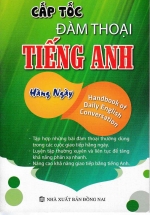 Cấp Tốc Đàm Thoại Tiếng Anh Hằng Ngày