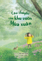 Câu Chuyện Của Khu Vườn Mùa Xuân