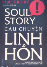 Câu Chuyện Linh Hồn – Chuyến Du Ngoạn Kỳ Bí Và Mầu Nhiệm Về Mục Đích Cuộc Đời