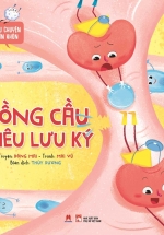 Câu Chuyện Lớn Khôn – Hồng Cầu Phiêu Lưu Ký