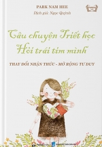 Câu Chuyện Triết Học Hỏi Trái Tim Mình