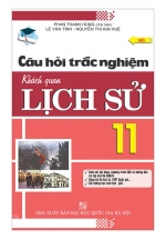 Câu Hỏi Trắc Nghiệm Khách Quan Lịch Sử Lớp 11