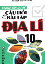 Hướng Dẫn Trả Lời Câu Hỏi Và Bài Tập Địa Lí 10