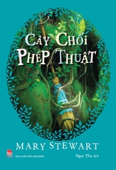 cay choi phep thuat 79bc45e564384cda87729a67ce7b921f - Tuyển Chọn Sách Hay
