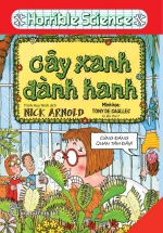 Horrible Science – Cây Xanh Đành Hanh