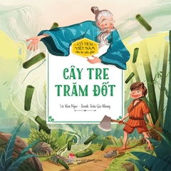 cay tre tram dot 26201a7d443d420b99e7ac241d3fdcc8 d9c51d0b04204df29529338991b34b2e - Tuyển Chọn Sách Hay