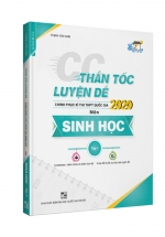 CC Thần Tốc Luyện Đề 2020 Môn Sinh Học Tập 1 – Sách Bộ Đề Thi THPT Quốc Gia 2020