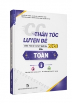 CC Thần Tốc Luyện Đề 2020 Môn Toán Tập 2