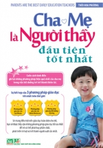 Cha Mẹ Là Người Thầy Đầu Tiên Tốt Nhất