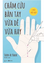 Châm Cứu Bàn Tay – Vừa Dễ Vừa Hay