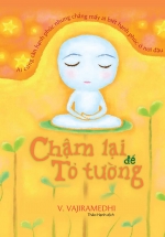 Chậm Lại Để Tỏ Tường