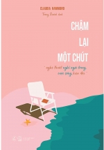 Chậm Lại Một Chút