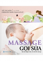 Chăm Sóc Mang Thai Và Ở Cữ – Massage Gọi Sữa