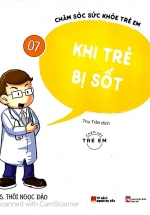 Chăm Sóc Sức Khỏe Trẻ Em – Tập 7 – Khi Trẻ Bị Sốt