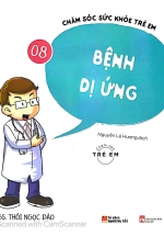 Chăm Sóc Sức Khỏe Trẻ Em – Tập 8 – Bệnh Dị Ứng