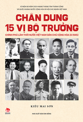 chan dung 15 vi bo truong chinh phu lam thoi nuoc vn dcch bia 03b83353ea194ad5859fc5166dc0dc57 - Tuyển Chọn Sách Hay
