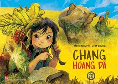 chang hoang da voi 5cd8304b660d4919b9c92c24f1cbdf9c 4f5aeca7bd774b47a0440319470abb07 - Tuyển Chọn Sách Hay