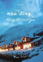 Chẳng Mùa Đông Nào Không Thể Vượt Qua