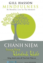 Chánh Niệm Trong Từng Khoảnh Khắc