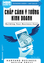 HBR Guide To – Chắp Cánh Ý Tưởng Kinh Doanh