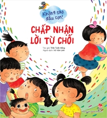 chap-nhan-loi-tu-choi-93bcb609292945bb91f8be1eeddfbbd2 chap nhan loi tu choi 93bcb609292945bb91f8be1eeddfbbd2 - Tuyển Chọn Sách Hay