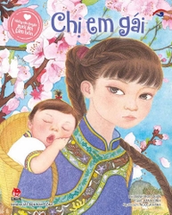 chi em gai 9c401010411d47218ff936b753a836c5 - Tuyển Chọn Sách Hay