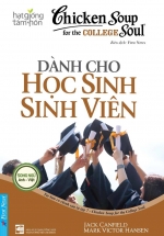 Hạt Giống Tâm Hồn – Chicken Soup For The Soul 7 – Dành Cho Học Sinh Sinh Viên