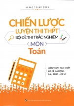Chiến Lược Luyện Thi THPT Bộ Đề Thi Trắc Nghiệm Môn Toán