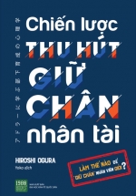 Chiến Lược Thu Hút Giữ Chân Nhân Tài
