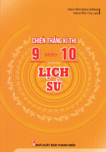 Chiến Thắng Kì Thi 9 Vào 10 Chuyên Lịch Sử