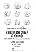 Chín Suy Nghĩ Sai Lầm Về Công Việc