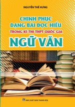 Chinh Phục Dạng Bài Đọc Hiểu Trong Kì Thi THPT Quốc Gia Ngữ Văn
